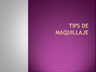 Tips de maquillaje 