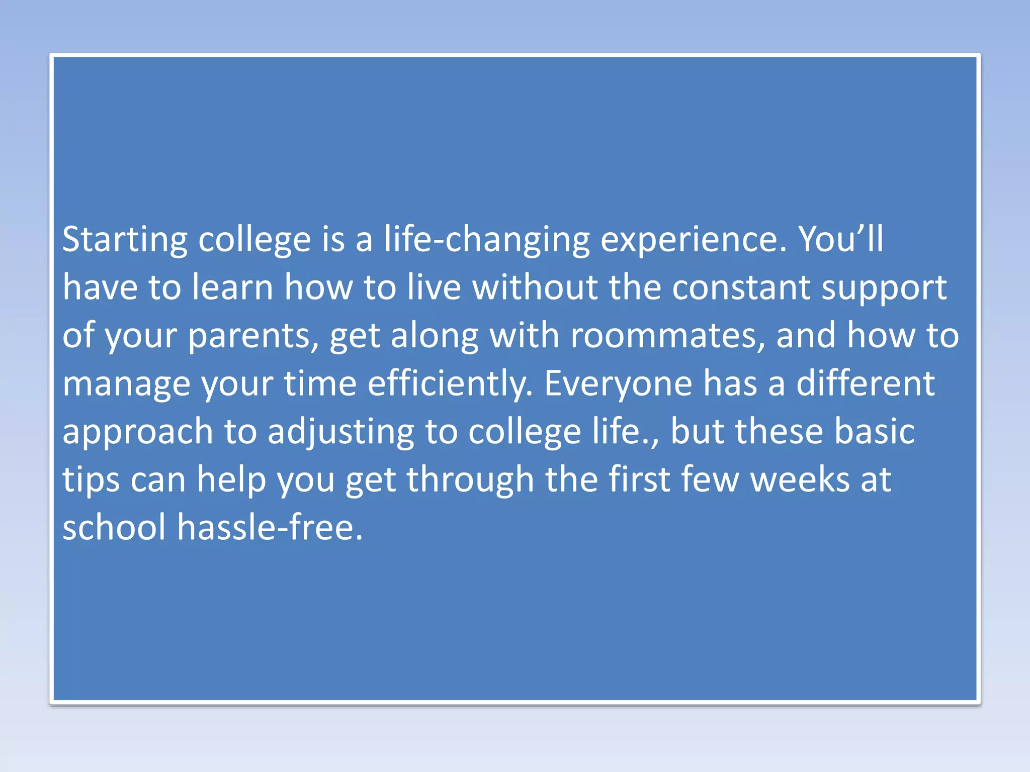 Tips for adjusting to college life | PPTX