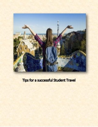 Tips for a successful Student Travel
 