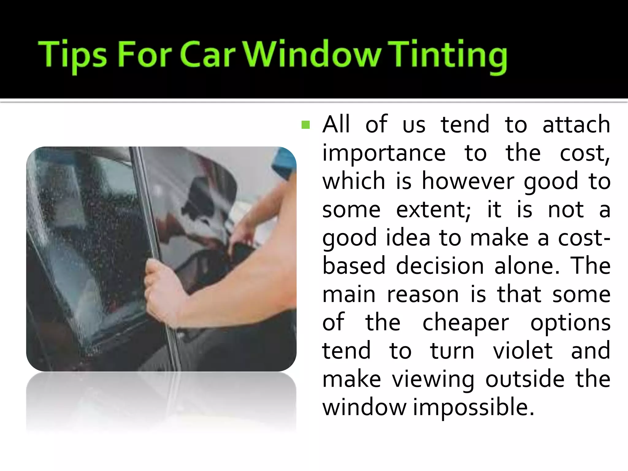 Tips for car window tinting | PPT