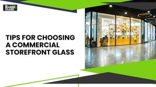 Tips for Choosing A Commercial Storefront Glass
