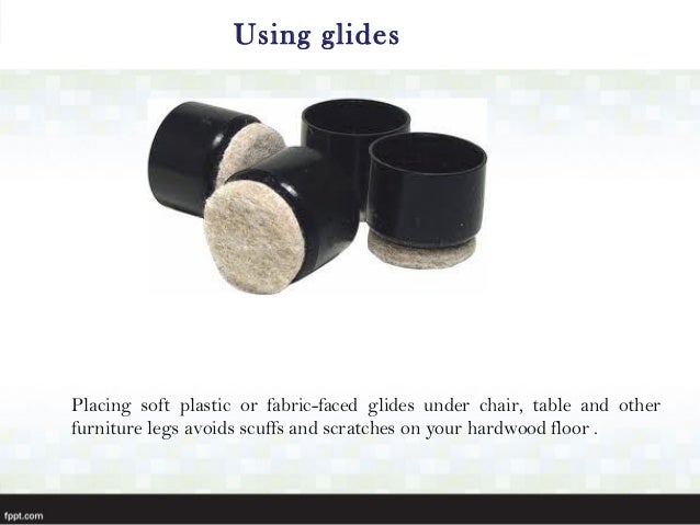 Furniture Legs Hardwood Floors tips for cleaning and maintaining hardwood floors Furniture Legs Hardwood Floors tips for cleaning and maintaining hardwood floors