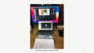 Laptop connected to monitor on desk.
29
 