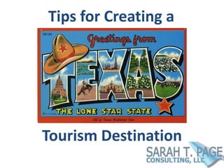 Tourism Destination
Tips for Creating a
 