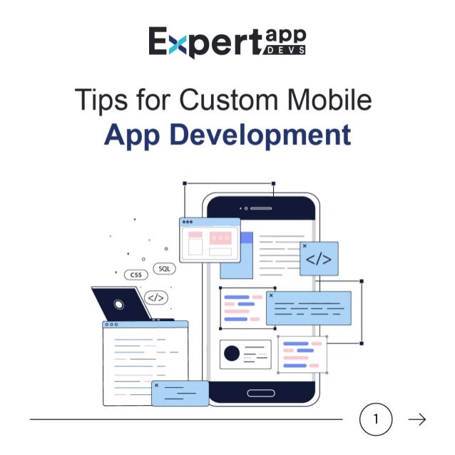 Here Are Some Tips to Help You Create a Custom Mobile App