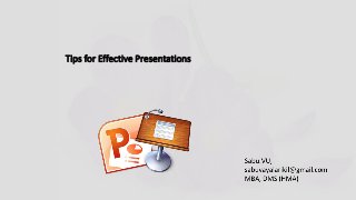Tips for Effective Presentations
 