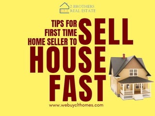 Tips for first time home sellers to sell house fast
