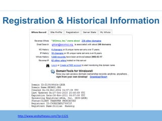 Registration & Historical Information




   http://www.seobythesea.com/?p=1121
 
