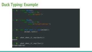 Duck Typing: Example
 