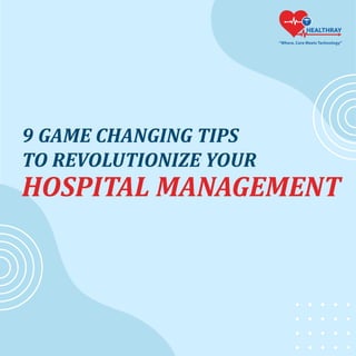 Mastering Hospital Management: Essential Tips for Success