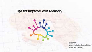 Tips for Improve Your Memory
 
