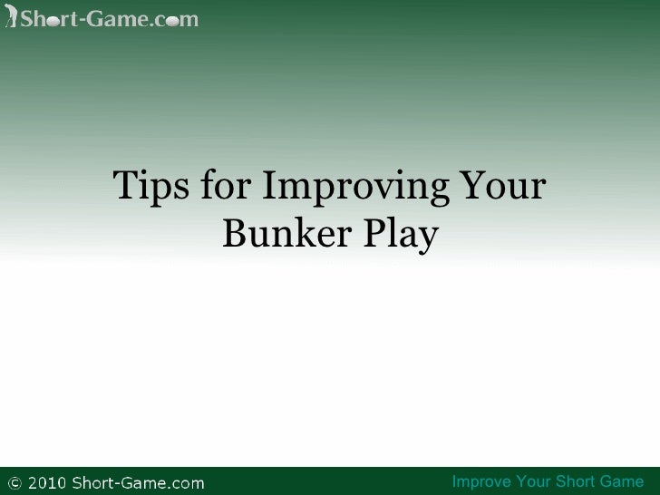 Tips for Improving Your Bunker Play