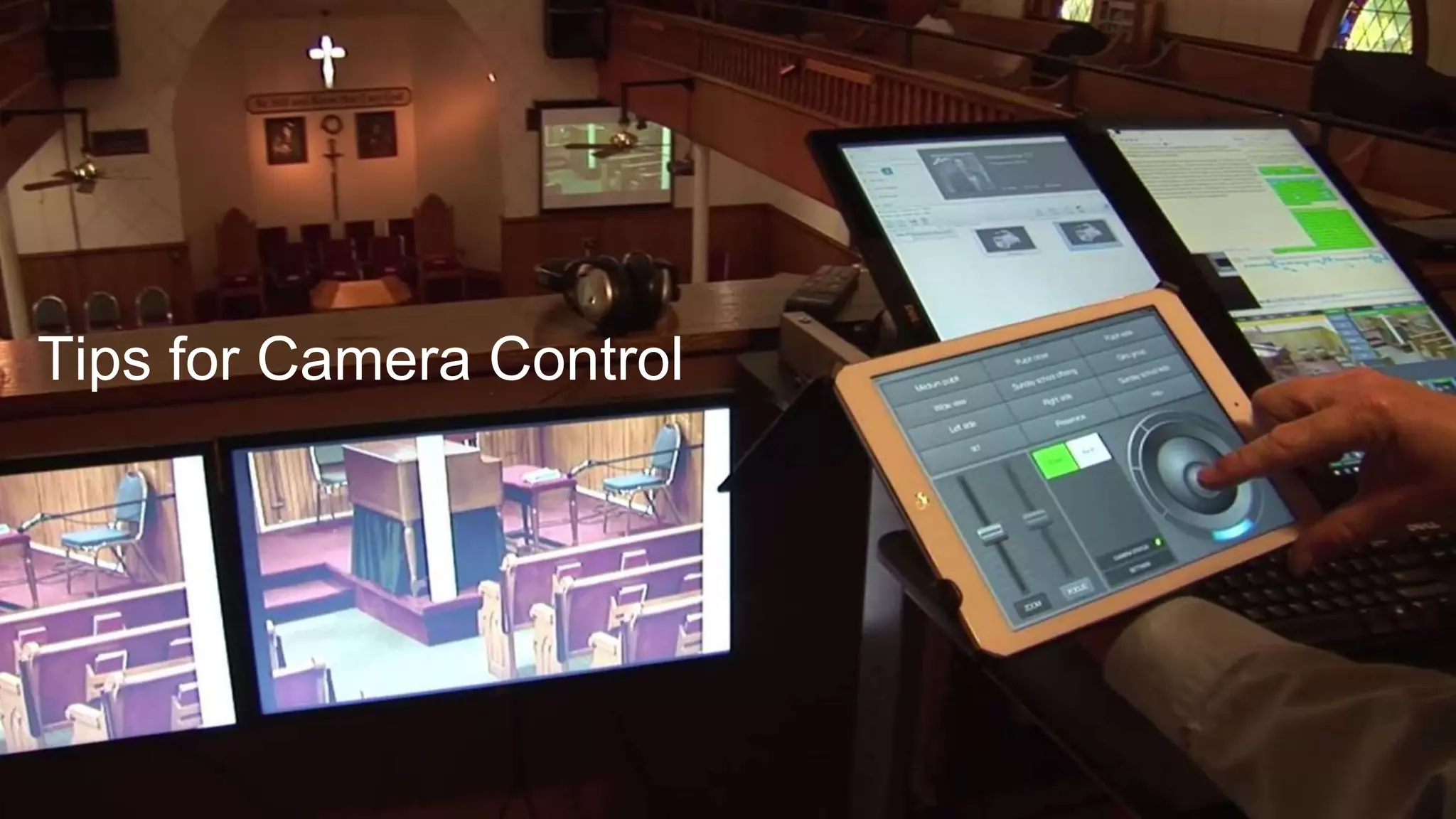 Tips for Camera Control
 