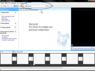 Second
It’s time to make our
picture collection
 