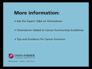 Tips for Managing Chemobrain Slide 14