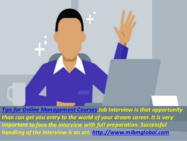 tips for online management courses job interview is that opportunity tips for online interview