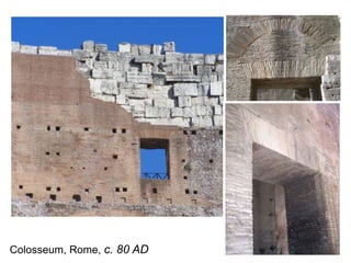 Colosseum, Rome, c. 80 AD
 