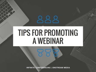 Tips for Promoting a Webinar 