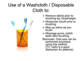 Client free from pain and infection with no additional behaviour issues due to oral problems