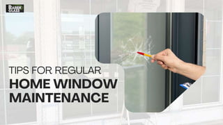 Tips for Regular Home Window Maintenance