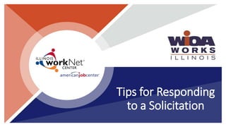 Tips for Responding
to a Solicitation
 