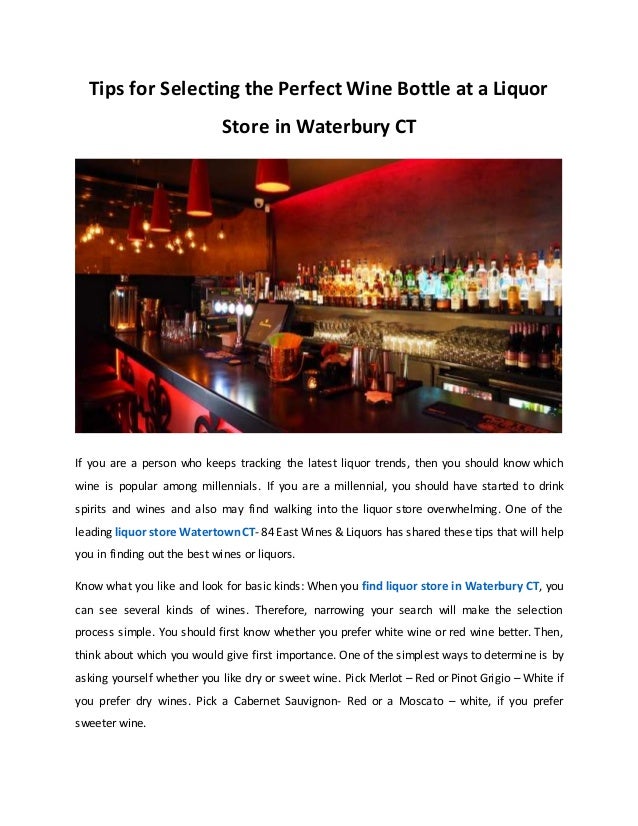Tips for Selecting the Perfect Wine Bottle at a Liquor Store in