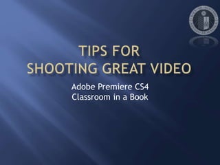 Adobe Premiere CS4
Classroom in a Book
 