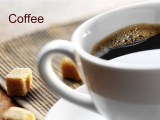 Coffee
 