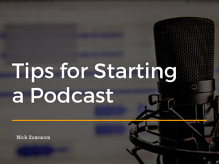 Tips for Starting a Podcast