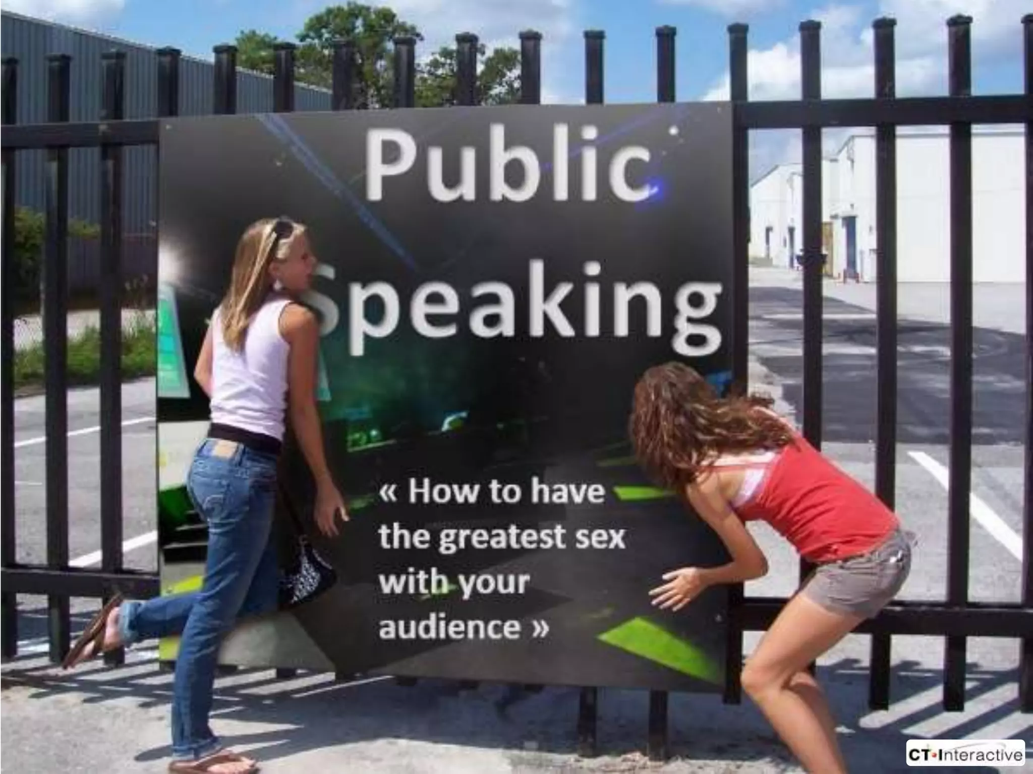 Public speaking : prepare for great sex with your audience | PPT