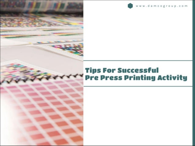 Tips for Successful Pre Press Printing Activity