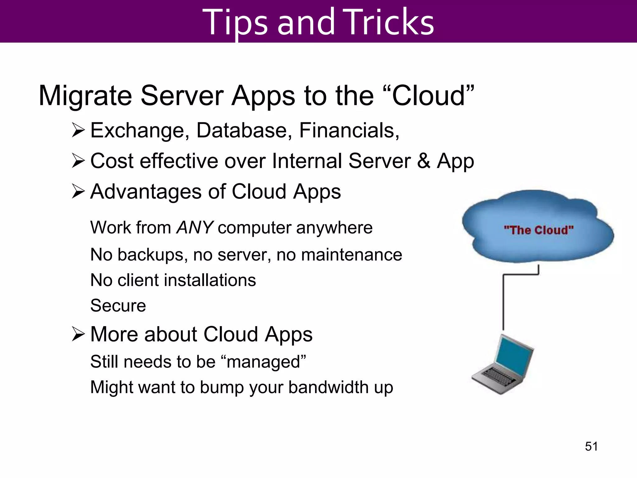 New or Rebuilt System SetupDefine your Setup “Boilerplate”Uninstall unwanted Apps