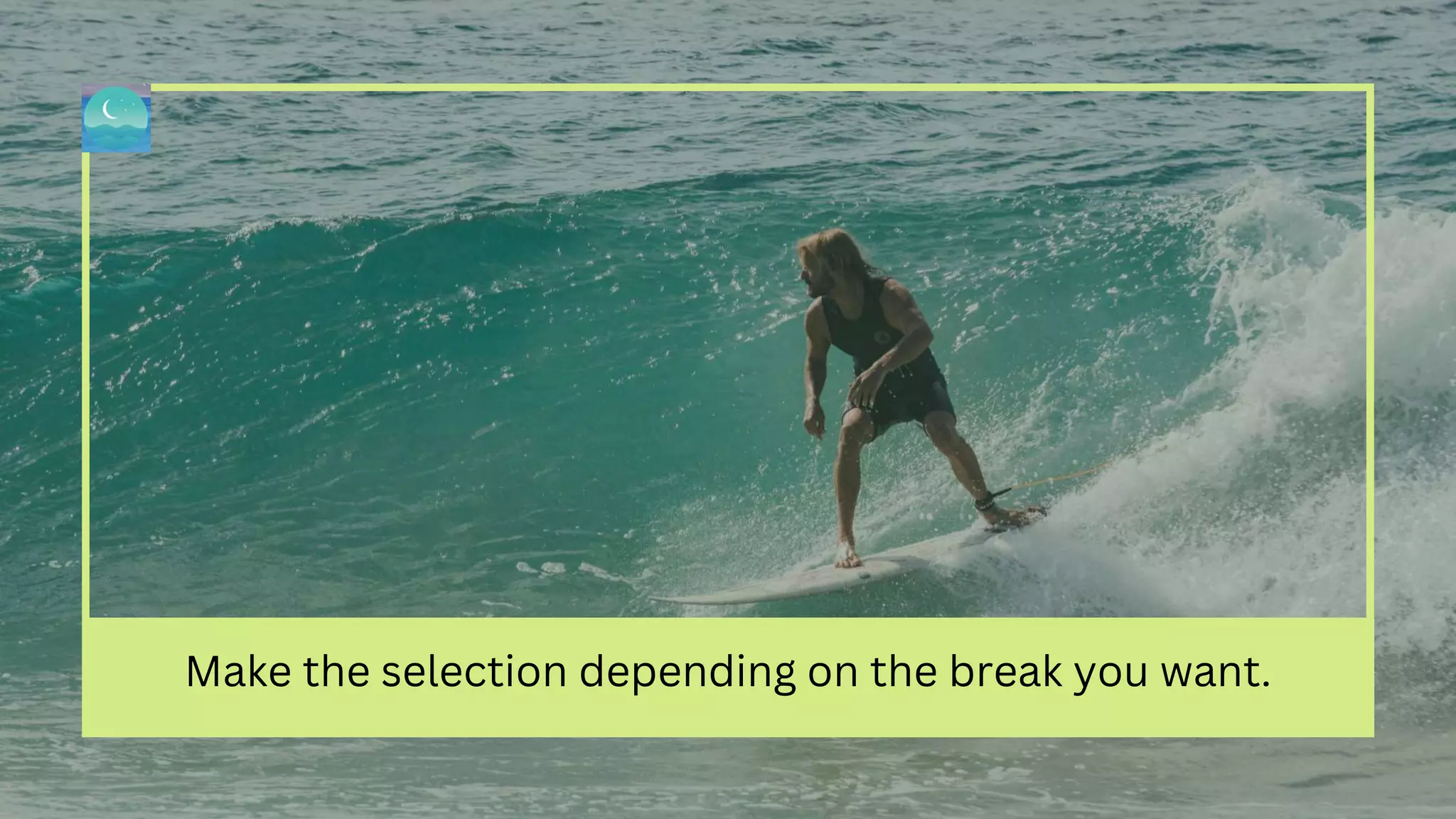 Make the selection depending on the break you want.
 