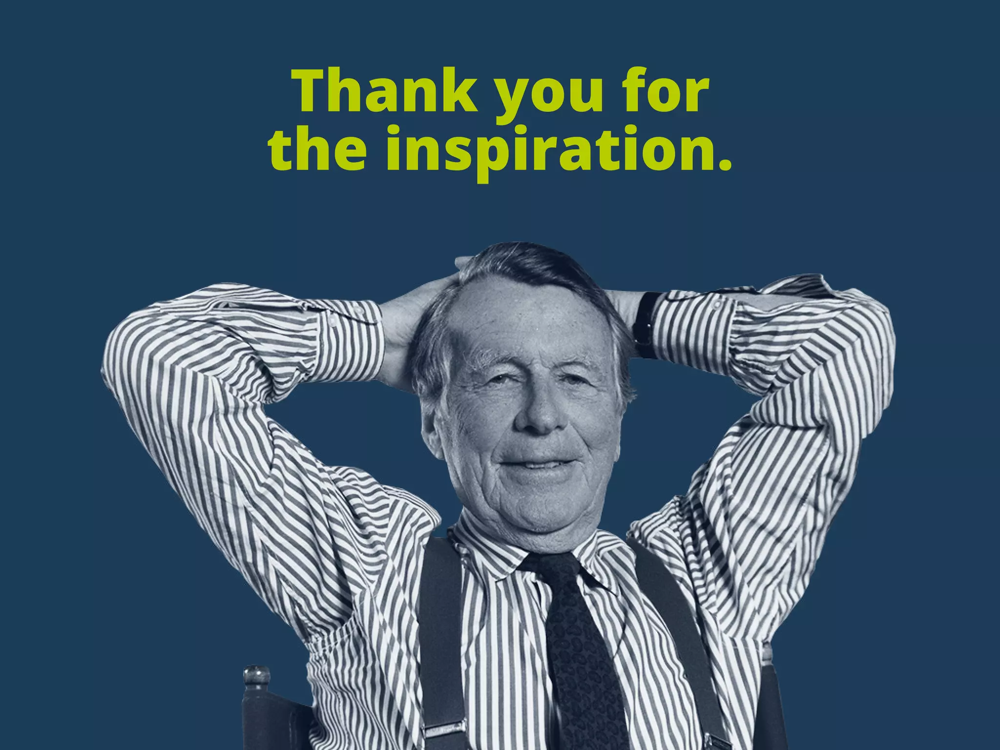 Thankyoufor
theinspiration.
 