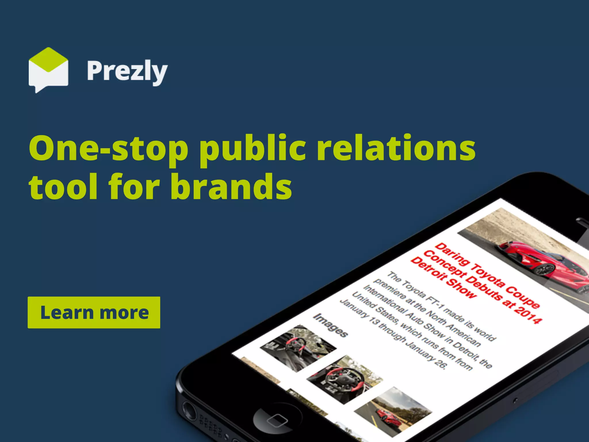 One-stoppublicrelations
toolforbrands
Learnmore
 