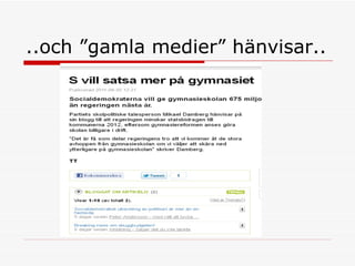 ..och ”gamla medier” hänvisar.. 