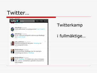 Twitter… Twitterkamp i fullmäktige… 