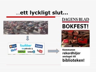… ett lyckligt slut… 