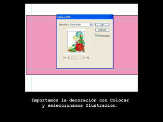 Importamos la decoración con Colocar y seleccionamos Ilustración.