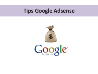 Tips Google Adsense

 