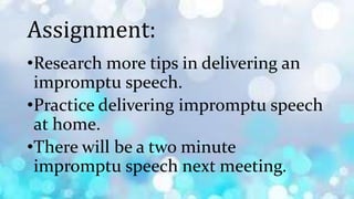 Tips in Delivering an Impromptu Speech | PPTX