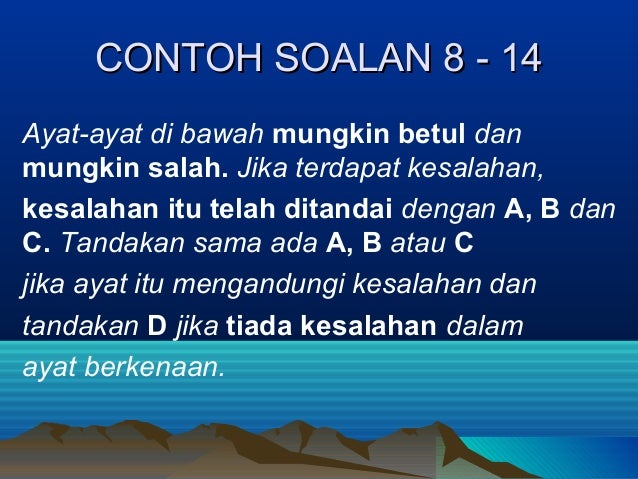 Contoh Soalan Kesalahan Kata Atau Istilah Dan Tata Bahasa 