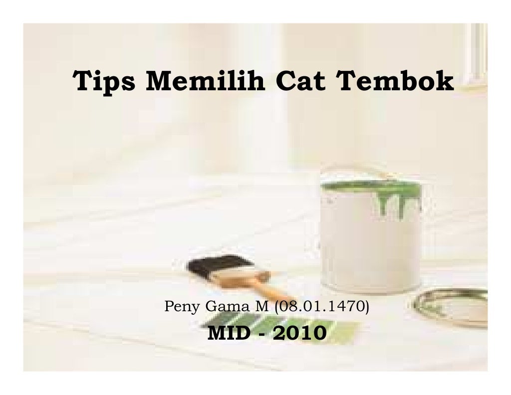 Tips memilih cat tembok