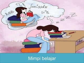 Mimpi belajar