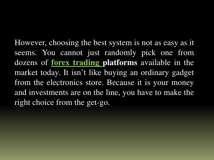 The best forex platform