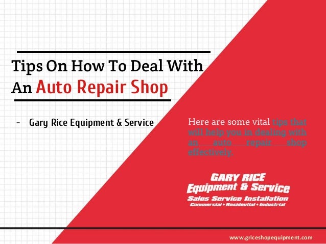 Tips On How To Deal With An Auto Repair Shop
