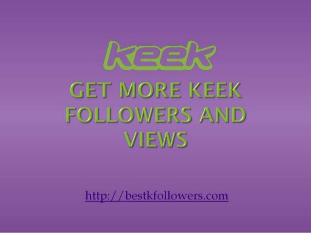 Tips on how to get more followers on keek