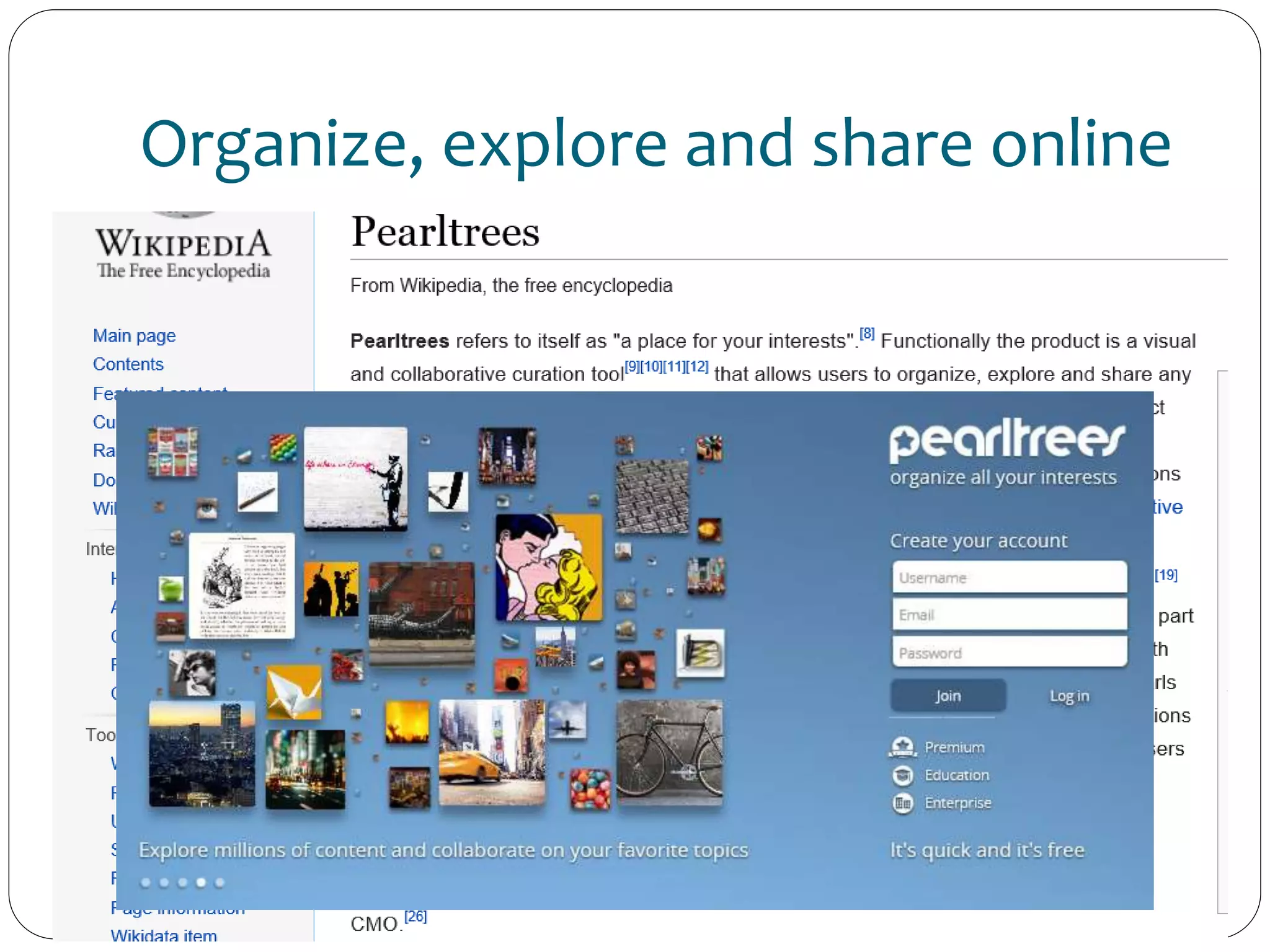 Organize, explore and share online
 