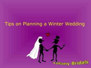 Tips on Planning a Winter Wedding  Tiffany Bridals 