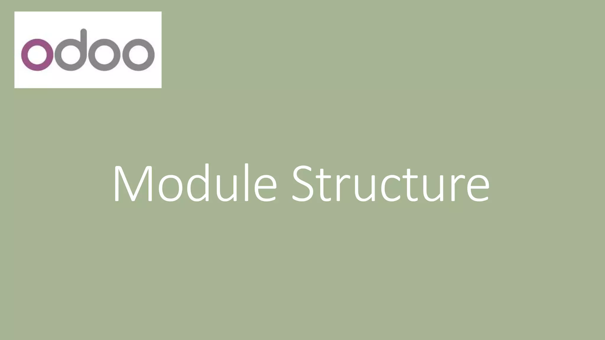 Module Structure
 